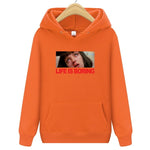 Hoodie "life is boring" (6 coloris)